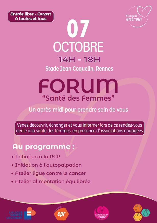 Affiche Forum "Santé des femmes" avec date et lieu de l'évènement ainsi que les logos Mutuelle Entrain La Ligue contre le cancer, CPR et Comité Féminin 35